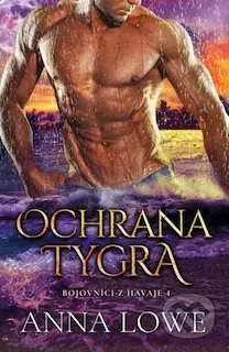 Ochrana Tygra – 4. díl série Bojovníci z Havaje
