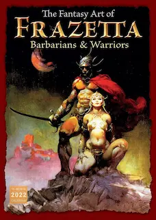 FANTASY ART OF FRAZETTA: BARBARIANS & WARRIORS – 2022 CALENDAR ***sleva 50%!***