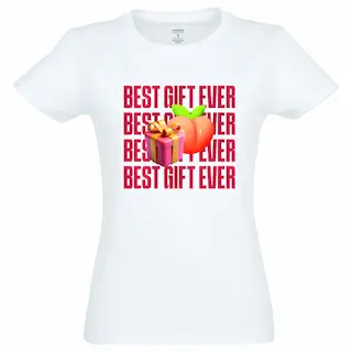 Best Gift Ever – dámské tričko – bavlna – bílá